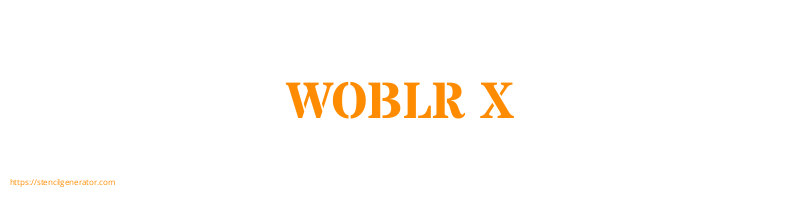 WOBLR X